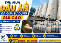Thu Mua Dầu Ăn Đã Qua Sử Dụng Toàn Quốc, Thu Gom Tận Nơi