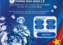 LỊCH NGHỈ LỄ NGÀY GIẢI PHÓNG MIỀN NAM 30/04 VÀ QUỐC TẾ LAO ĐỘNG 01/05/2024 